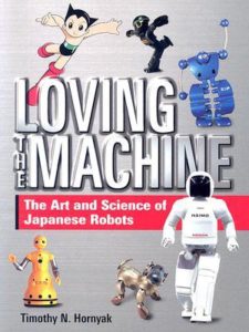 Loving the Machine - Timothy Hornyak